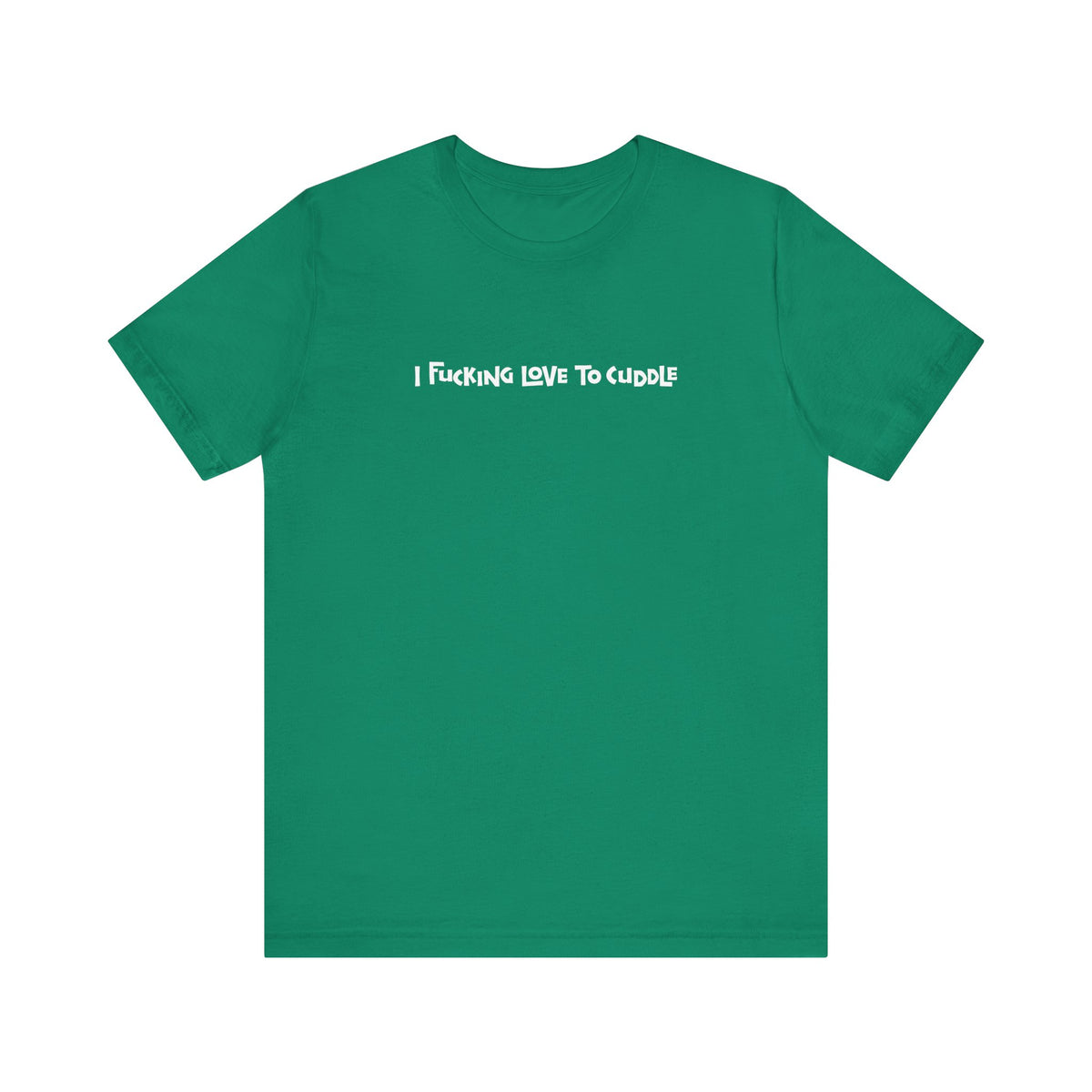 I Fucking Love To Cuddle - Men's T-Shirt – T-Shirt Hell Canada