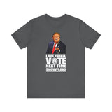 I Bet You'll Vote Next Time Snowflake (Donald Trump) - Men's T-Shirt