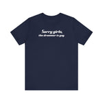 Sorry Girls - The Drummer Is Gay - Men's T-Shirt