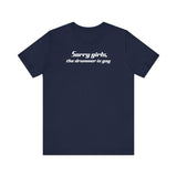 Sorry Girls - The Drummer Is Gay - Men's T-Shirt