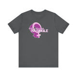 I Think Therefore I'm Single - Men's T-Shirt