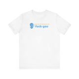 I Don't Need 140 Characters To Say Fuck You - Men's T-Shirt