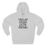 There Are Two People Fucking - Hoodie