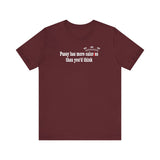 Pussy Has More Calories Than You Think - Men's T-Shirt