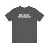 This Is My Ugly Christmas Sweater - Men's T-Shirt