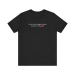 The Fact That I Bought This Shirt Should Be Red Flag #1 - Men's T-Shirt