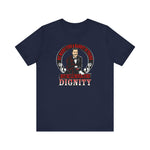 He Might Find A Rabbit In There - But He'll Never Find Dignity - Men's T-Shirt