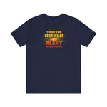 There's An Amber Alert In My Pants - Men's T-Shirt