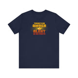 There's An Amber Alert In My Pants - Men's T-Shirt