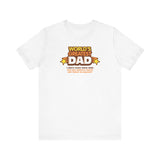 World's Greatest Dad - I Don't Even Have Kids. Can You Believe They'Ll Sell These To Anyone? - Men's T-Shirt
