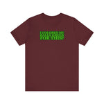 I Colored My Balls Green For This? - Men's T-Shirt
