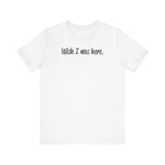 Wish I Was Here. - Men's T-Shirt