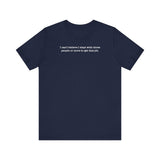 I Can't Believe I Slept With Three People Or More To Get This Job - Men's T-Shirt