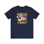 Muslin Terrorist - Men's T-Shirt