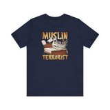 Muslin Terrorist - Men's T-Shirt
