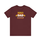 World's Greatest Dad - I Don't Even Have Kids. Can You Believe They'Ll Sell These To Anyone? - Men's T-Shirt