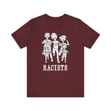 Racists - Men's T-Shirt