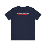 One Person Can Change The World - But I'll Just Change It Back - Men's T-Shirt