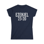 Ezekiel 23:20 - Ladies Tee