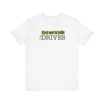 First One To Puke Drives - Men's T-Shirt
