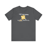 I Don't Need Condoms - The Aids Will Kill The Baby - Men's T-Shirt