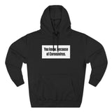 You Know Because Of Coronavirus - Hoodie