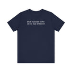 The Suicide Note Is On My Dresser - Men's T-Shirt