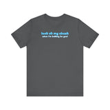 Look At My Chest When You're Talking To Me - Men's T-Shirt
