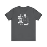 If You're Happy And You Know It... - Men's T-Shirt