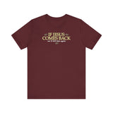 If Jesus Comes Back - We'll Kill Him Again - Men's T-Shirt