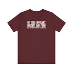 My Idea Involves Midgets And Porn (Will Give More Information Upon Request) - Men's T-Shirt