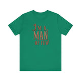 I'm A Man Of Few - Men's T-Shirt