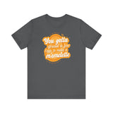 You Gotta Spread A Few L'Eggs To Make A M'Omlette - Men's T-Shirt