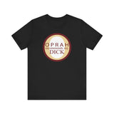 Oprah Recommends My Dick - Men's T-Shirt
