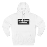 You Know Because Of Coronavirus - Hoodie