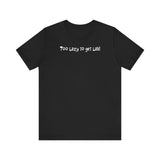 Too Lazy To Get Laid - Men's T-Shirt