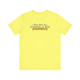 You Are A Creation Of God - When He Was On Meth - Men's T-Shirt