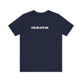 She Beats Me - Men's T-Shirt