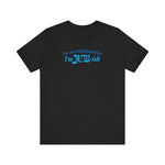 I'm Not A Full Blooded Jew - I'm Jewish - Men's T-Shirt