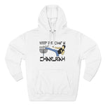 Keep The Chan In Chanukah - Hoodie