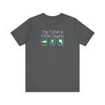 This Shirt Is 100% Organic - 65% Baby Seal 25% Panda 10% Manatee - Men's T-Shirt