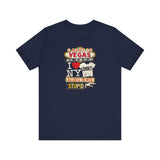 I Went To Vegas And All I Got Was This Lousy I (Heart) Ny Shirt Because I'm With Stupid - Men's T-Shirt