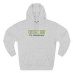 Trust Me- I'm A Beet Farmer - Hoodie