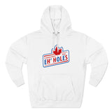 Canadians Are Eh'holes - Hoodie