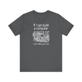 If I Can Build A Computer I Can Make You Cum - Men's T-Shirt