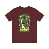 I'm So High Only Dogs Can Hear Me - Men's T-Shirt