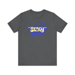 I Put The Sexy In Dyslexia - Men's T-Shirt
