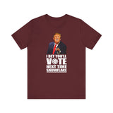 I Bet You'll Vote Next Time Snowflake (Donald Trump) - Men's T-Shirt