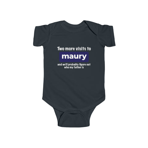 Two More Visits To Maury (Baby Shirt) - Baby Onesie