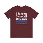 I Support Stem Cell Research But Only As A Byproduct Of My Support For Killing Babies - Men's T-Shirt